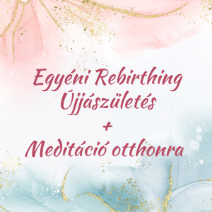 Rebirthing Újjászületés